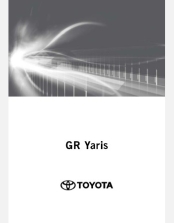 TOYOTA GR YARIS 2020 2021 2022 2023 & 2024 NAVIGATION & MULTIMEDIA SYSTEM MANUAL (JDM)